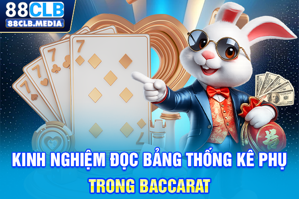 Top Kinh Nghiệm Chơi Baccarat Để Húp Tiền Nhà Cái Cực Nhanh Kinh nghiệm đọc bảng thống kê phụ trong Baccarat
