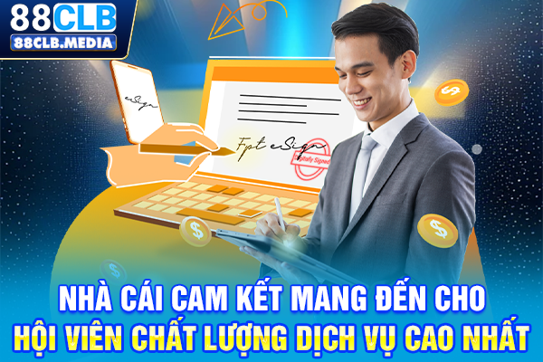 Điều Khoản Và Điều Kiện 88CLB, Nền Tảng Trải Nghiệm An Toàn Nhà cái cam kết mang đến cho hội viên chất lượng dịch vụ cao nhất